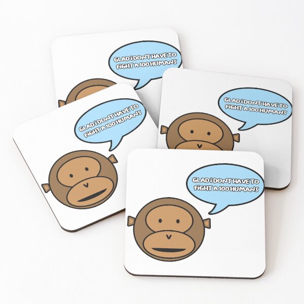 Item preview, Monkey "Glad I don't have to fight a 100 humans" designed and sold by fallenstarsz.
