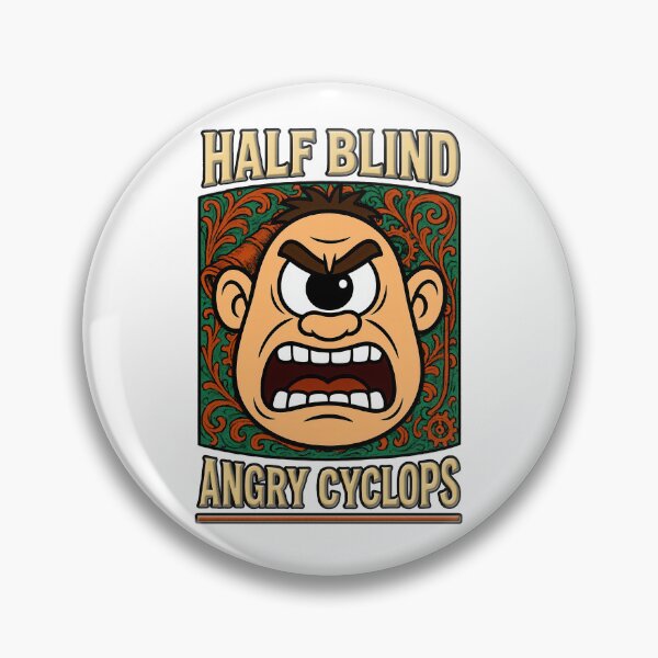 Item preview, Half Blind, Full Rage – Angry Cyclops designed and sold by Eyepatch-Jacks.