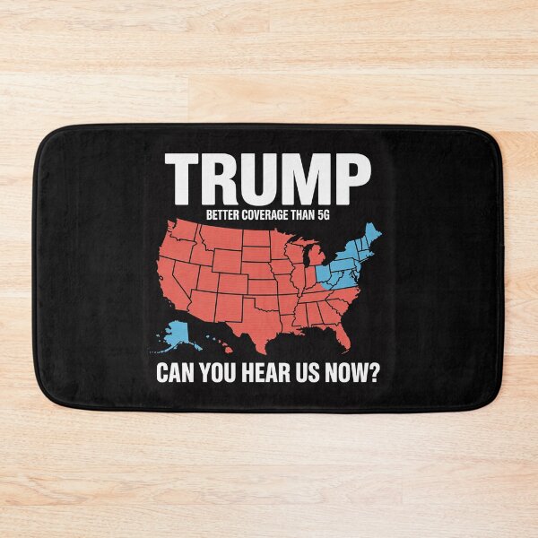 Item preview, Trump Better Coverage Than 5G Can You Hear us Now Politics designed and sold by Charidana.