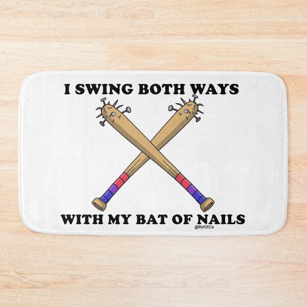 Item preview, I swing both ways with my bat of nails  designed and sold by Bat13SJx.