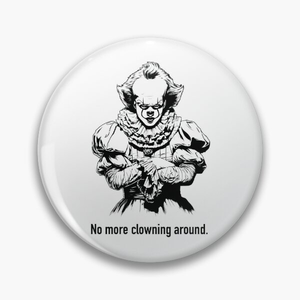 Item preview, No more clowning around. designed and sold by Banana_Drama.