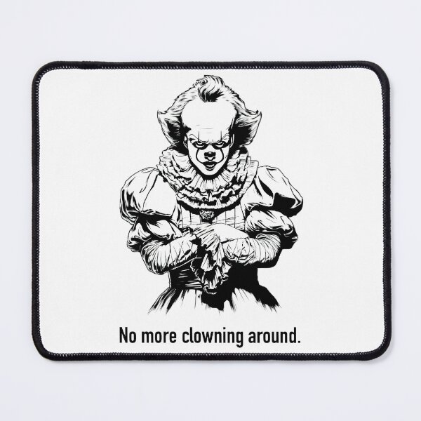 Item preview, No more clowning around. designed and sold by Banana_Drama.