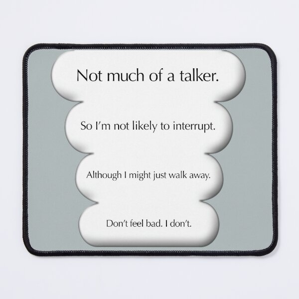 Item preview, Not much of a talker, white designed and sold by mntimg.