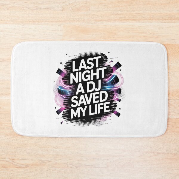 Item preview, Last Night A DJ Saved My Life designed and sold by graphic-genie.