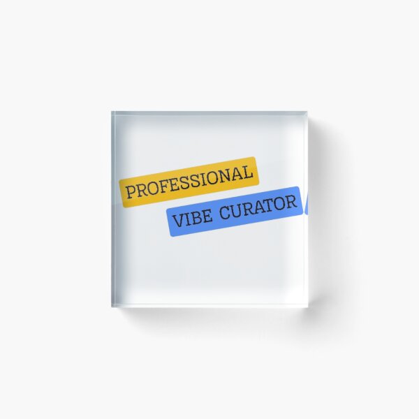 Item preview, "Professional Vibe Curator" Amazing Tagline Text Artwork designed and sold by Aldrin Capco.