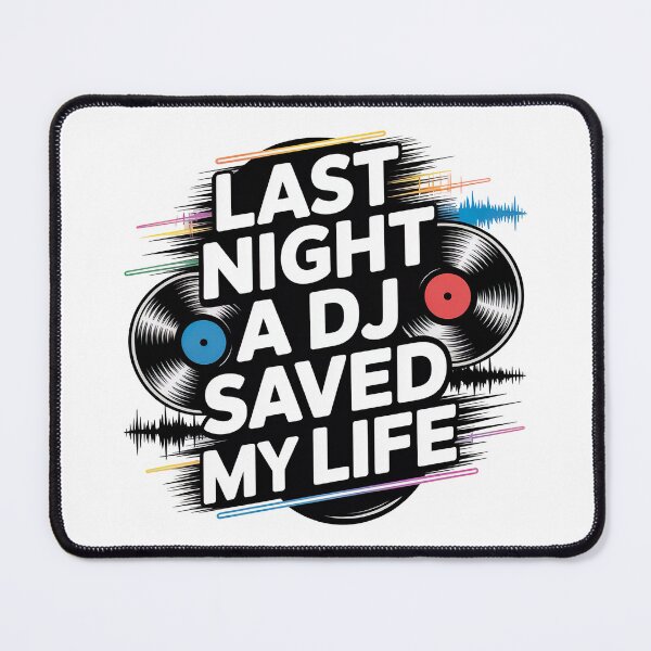 Item preview, Last Night A DJ Saved My Life designed and sold by graphic-genie.