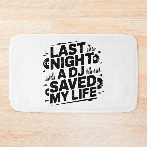 Item preview, Last Night A DJ Saved My Life designed and sold by graphic-genie.