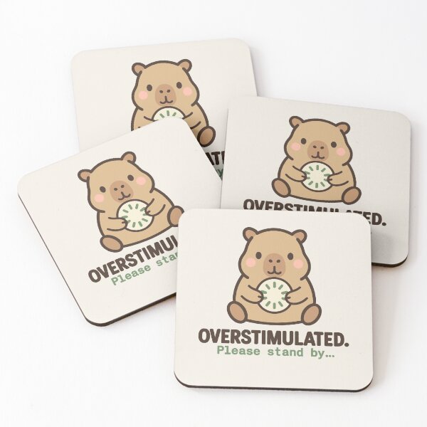 Item preview, Overstimulated. Please Stand By — Capybara designed and sold by Simplystik.