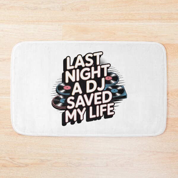 Item preview, Last Night A DJ Saved My Life designed and sold by graphic-genie.