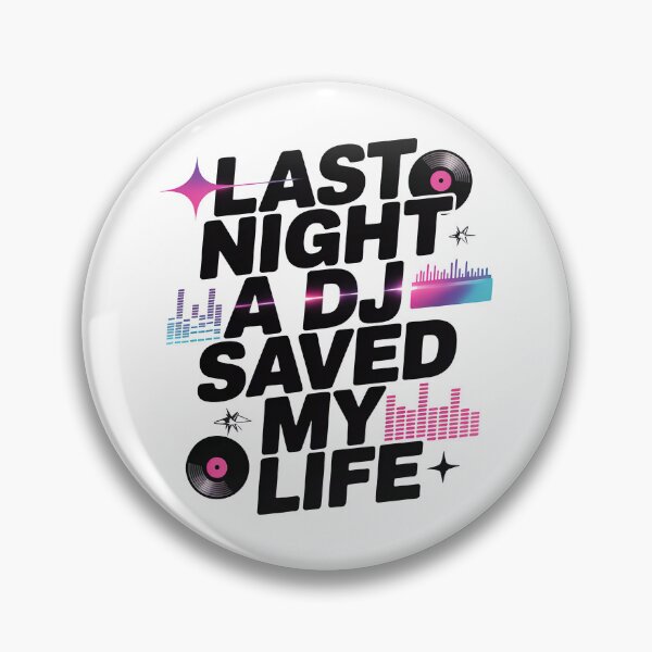 Item preview, Last Night A DJ Saved My Life designed and sold by graphic-genie.