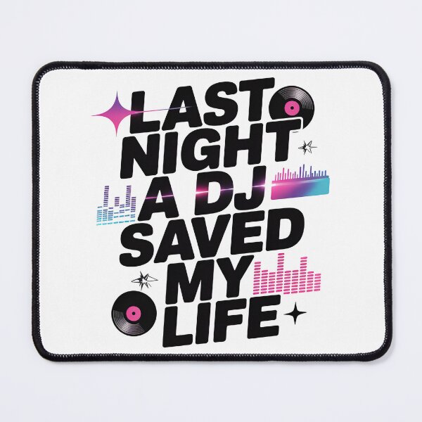 Item preview, Last Night A DJ Saved My Life designed and sold by graphic-genie.