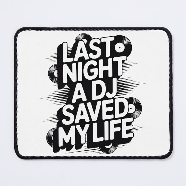 Item preview, Last Night A DJ Saved My Life designed and sold by graphic-genie.