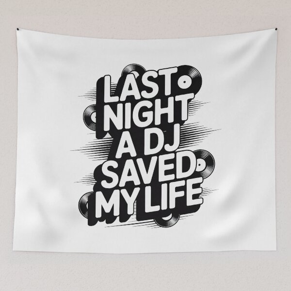 Item preview, Last Night A DJ Saved My Life designed and sold by graphic-genie.