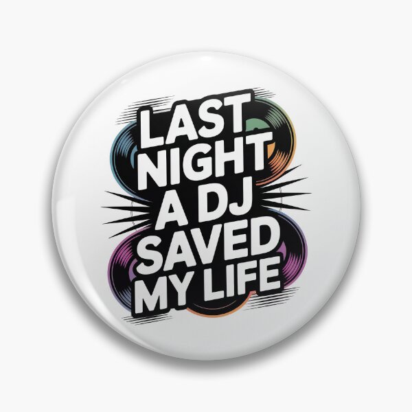 Item preview, Last Night A DJ Saved My Life designed and sold by graphic-genie.