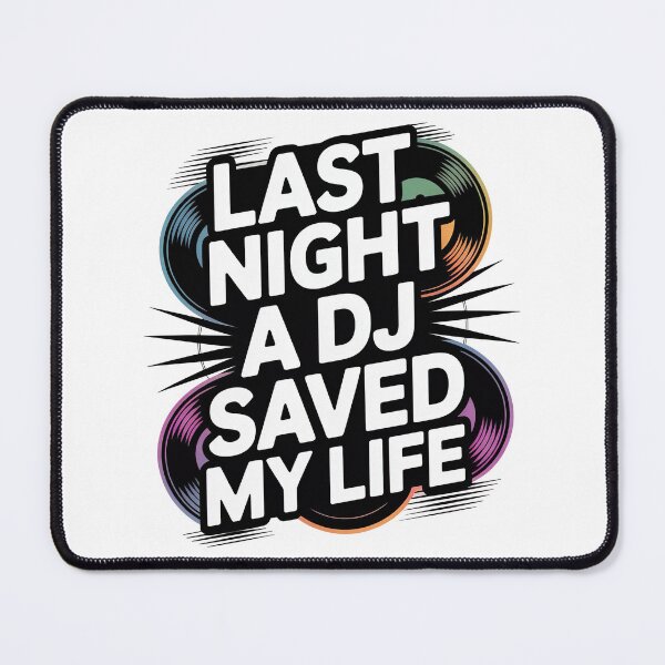 Item preview, Last Night A DJ Saved My Life designed and sold by graphic-genie.
