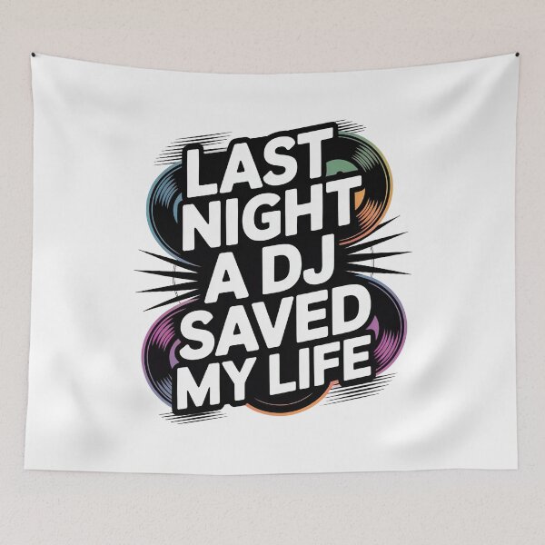 Item preview, Last Night A DJ Saved My Life designed and sold by graphic-genie.