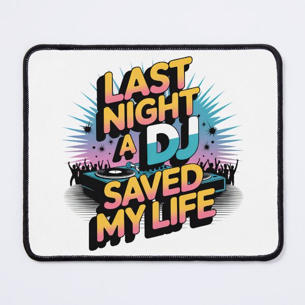 Item preview, Last Night A DJ Saved My Life designed and sold by graphic-genie.