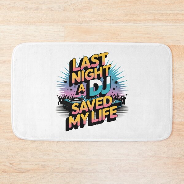 Item preview, Last Night A DJ Saved My Life designed and sold by graphic-genie.