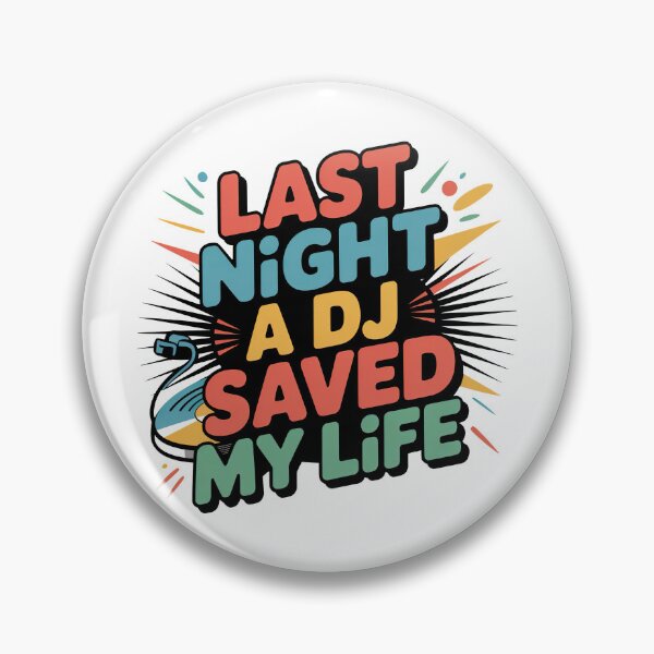 Item preview, Last Night A DJ Saved My Life designed and sold by graphic-genie.