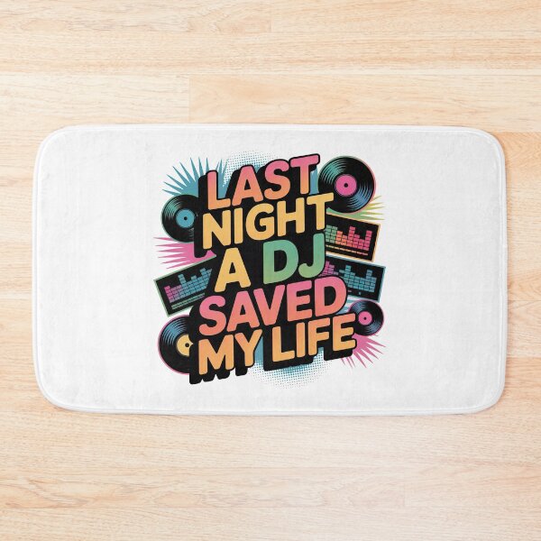Item preview, Last Night A DJ Saved My Life designed and sold by graphic-genie.