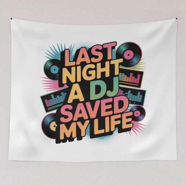 Item preview, Last Night A DJ Saved My Life designed and sold by graphic-genie.