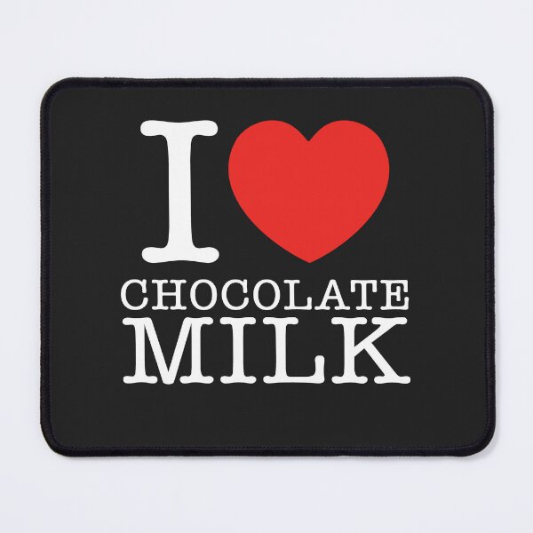 Item preview, I Love Chocolate Milk designed and sold by shitpostee.