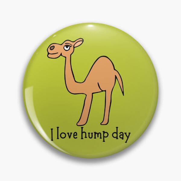 Item preview, Camel I Love Hump Day by Everything Eli designed and sold by EverythingEli.