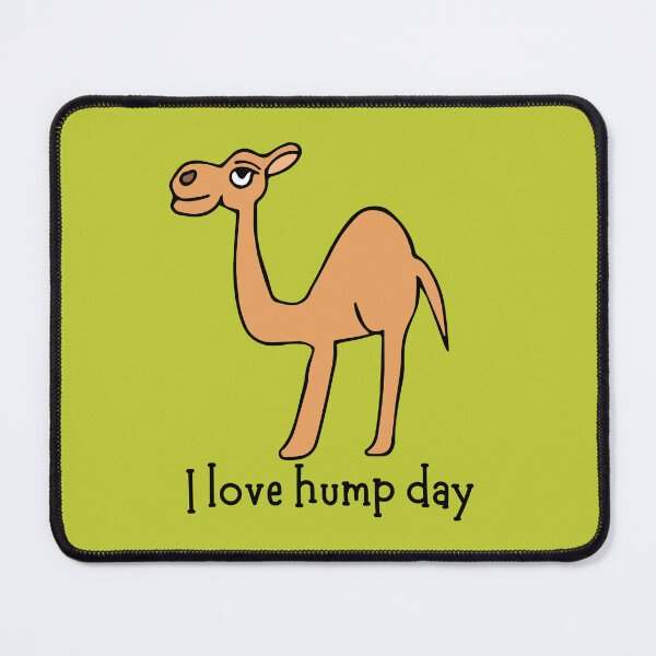 Item preview, Camel I Love Hump Day by Everything Eli designed and sold by EverythingEli.