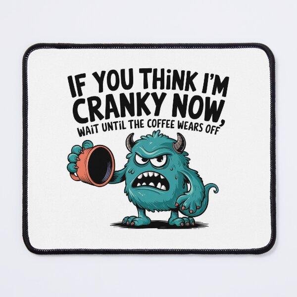 Item preview, Paraprofessional Coffee Humor | If You Think I'm Cranky Now, Wait Until The Coffee Wears Off | Funny School Staff  designed and sold by CuteDesignables.
