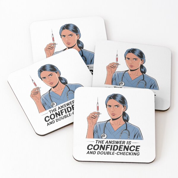 Item preview, Student Nurse Clinical Rotation Humor | The Answer is Confidence and Double-Checking | Nursing School Life designed and sold by CuteDesignables.