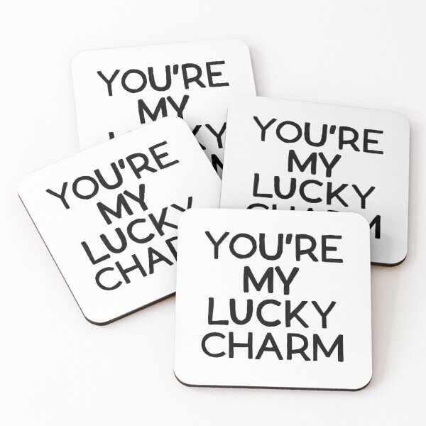 Item preview, YOU'RE MY LUCKY CHARM designed and sold by j-eka.