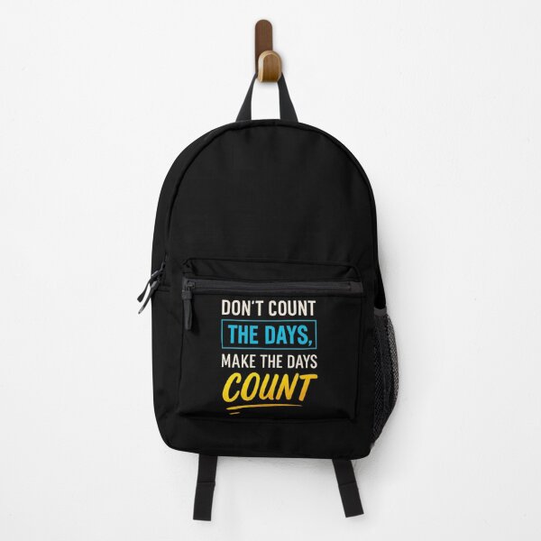 Item preview, Don't count the days Make the Days Count designed and sold by Kalpa.