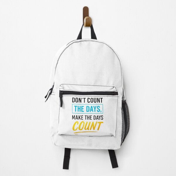 Item preview, Don't count the days Make the Days Count designed and sold by Kalpa.