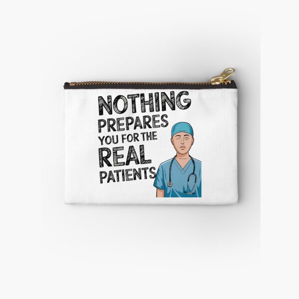 Item preview, Student Nurse Clinical Rotation Quote | Nothing Prepares You for the Real Patients | Nursing School Humor designed and sold by CuteDesignables.