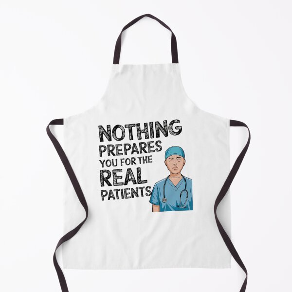 Item preview, Student Nurse Clinical Rotation Quote | Nothing Prepares You for the Real Patients | Nursing School Humor designed and sold by CuteDesignables.