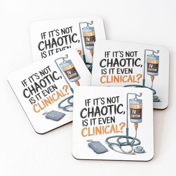 Item preview,  If It’s Not Chaotic, Is It Even Clinical? | Funny Student Nurse designed and sold by CuteDesignables.