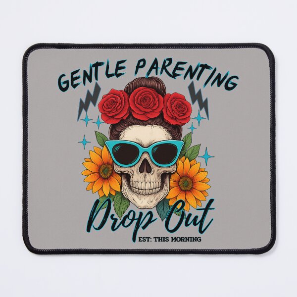 Item preview, Gentle Parenting Drop Out designed and sold by BreezifyDesignStudio.