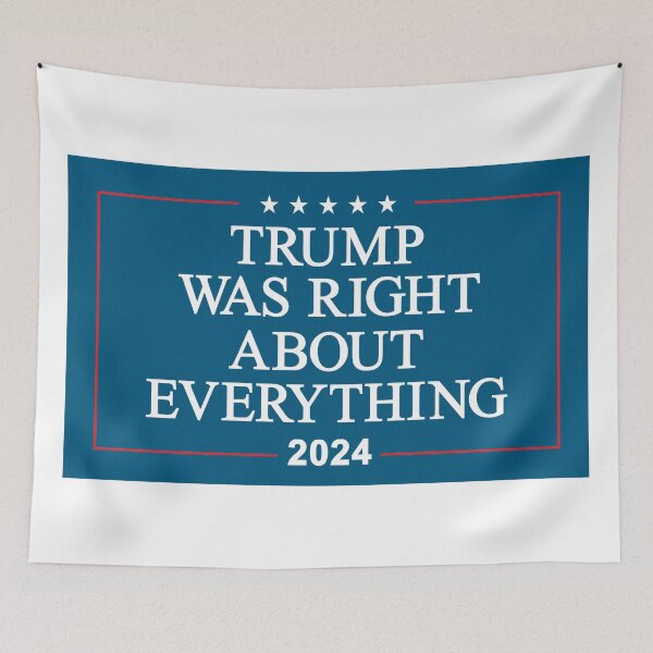 Item preview, Trump Was Right About EVERYTHING designed and sold by Allen Peterson.