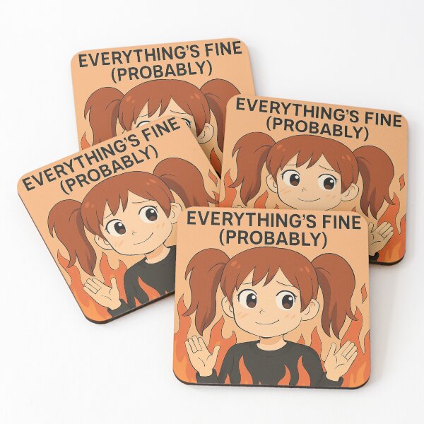 Item preview, EVERYTHING’S FINE (PROBABLY) designed and sold by Monkeysalad.