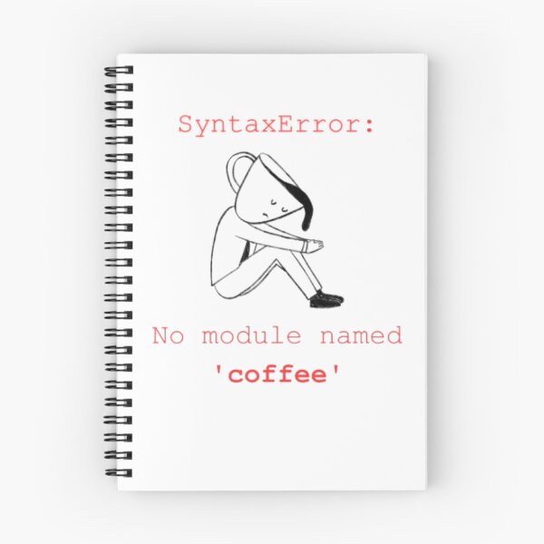 Aperçu de l'œuvre Erreur de syntaxe : aucun module nommé Coffee | Conception de programmeur amusant créée et vendue par SlamPrint.
