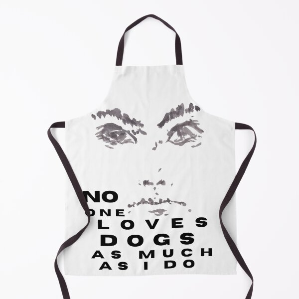Item preview, No one loves dogs as much as I do. designed and sold by CIggerine.