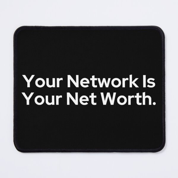 Item preview, Your Network Is Your Net Worth Business And Hustle Quote designed and sold by SWETA HALDER.