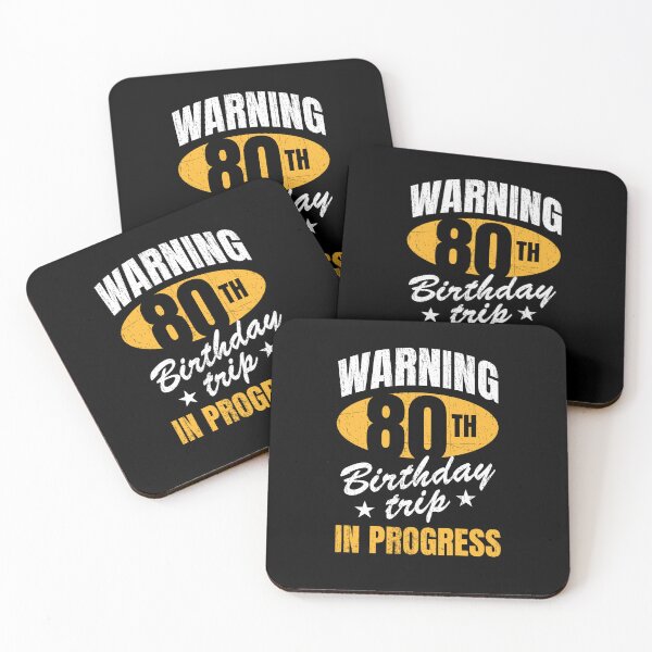 Item preview, Warning 80th Birthday Trip In Progress designed and sold by NQArtist.