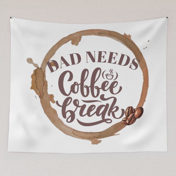 Item preview, Dad needs coffee break  designed and sold by Roova-art.