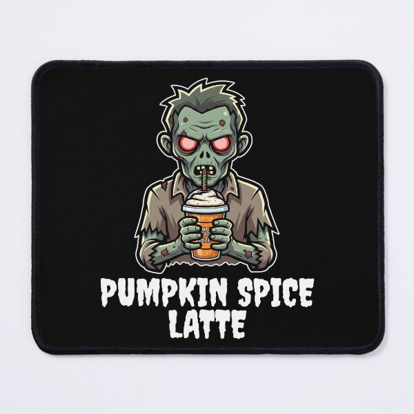 Item preview, PUMPKIN SPICE LATTE - ZOMBIE HALLOWEEN designed and sold by KEF Custom.