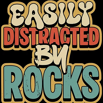 Artwork thumbnail, Easily Distracted By Rocks - Funny Humor by JavaGraph