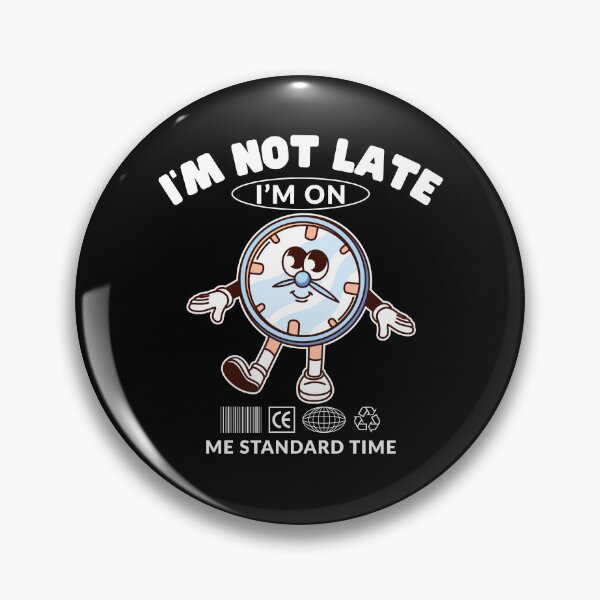 Item preview, I'm not late designed and sold by Peerless-Prime.