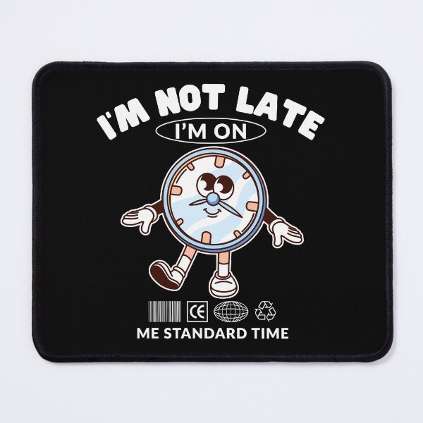 Item preview, I'm not late designed and sold by Peerless-Prime.