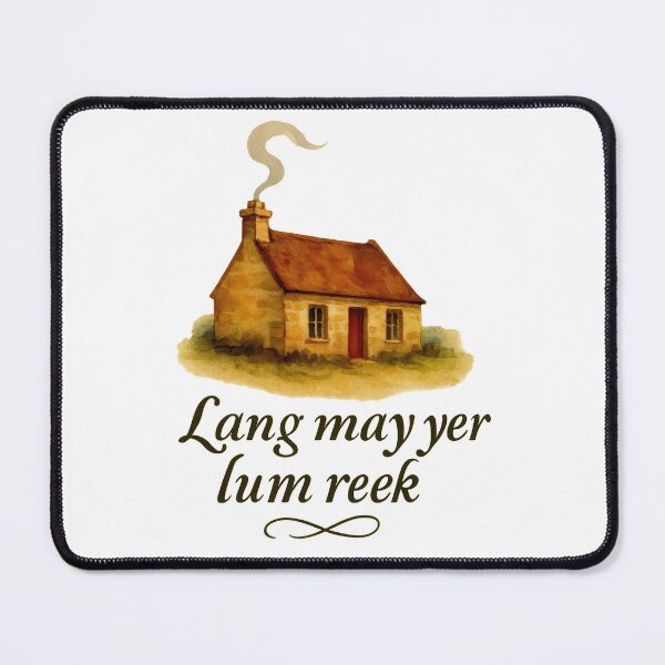 Item preview, Scottish Blessing Lang May Yer Lum Reek Traditional Cottage Design, Slang Humour designed and sold by EdgyEdgeArt.