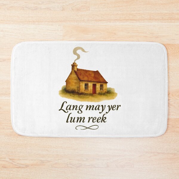 Item preview, Scottish Blessing Lang May Yer Lum Reek Traditional Cottage Design, Slang Humour designed and sold by EdgyEdgeArt.
